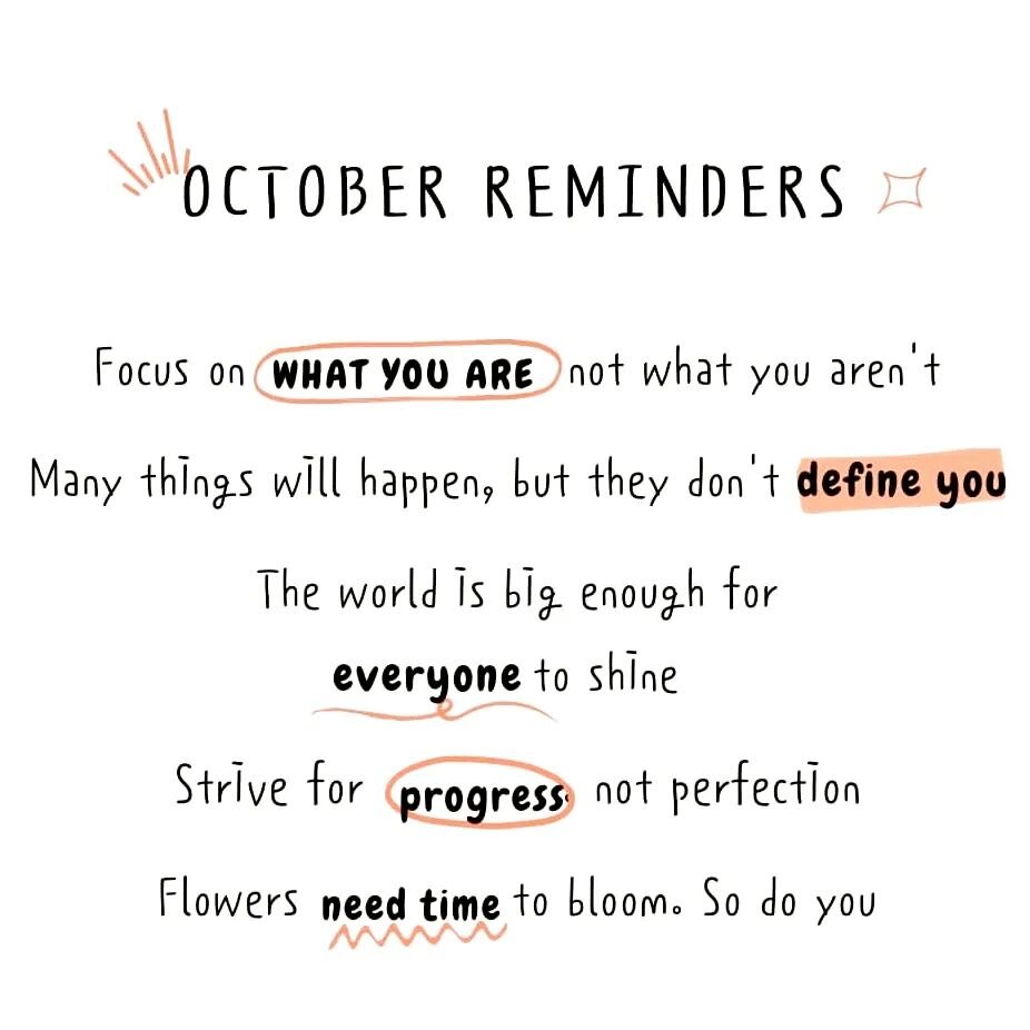 A few reminders for October ❤️