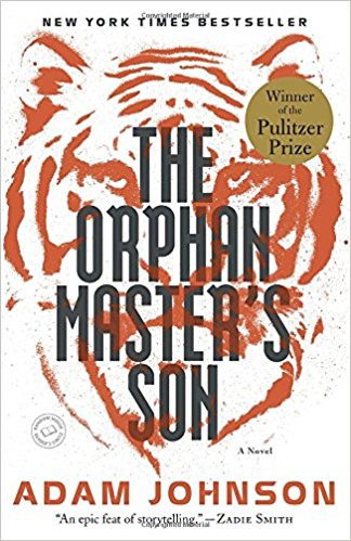 The Orphan Master’s Son by Adam Johnson
