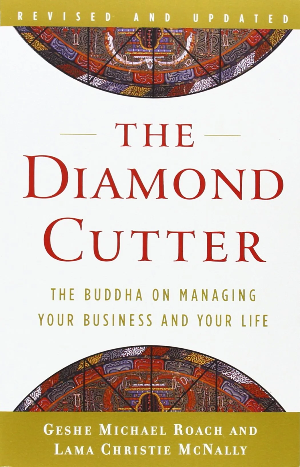 The Diamond Cutter by Geshe Michael Roach and Lama Christie Mcnally