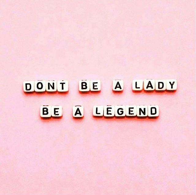 Some wise words just in time for your Saturday night 😉 #LadyLegends #WeAreSuperfoxx