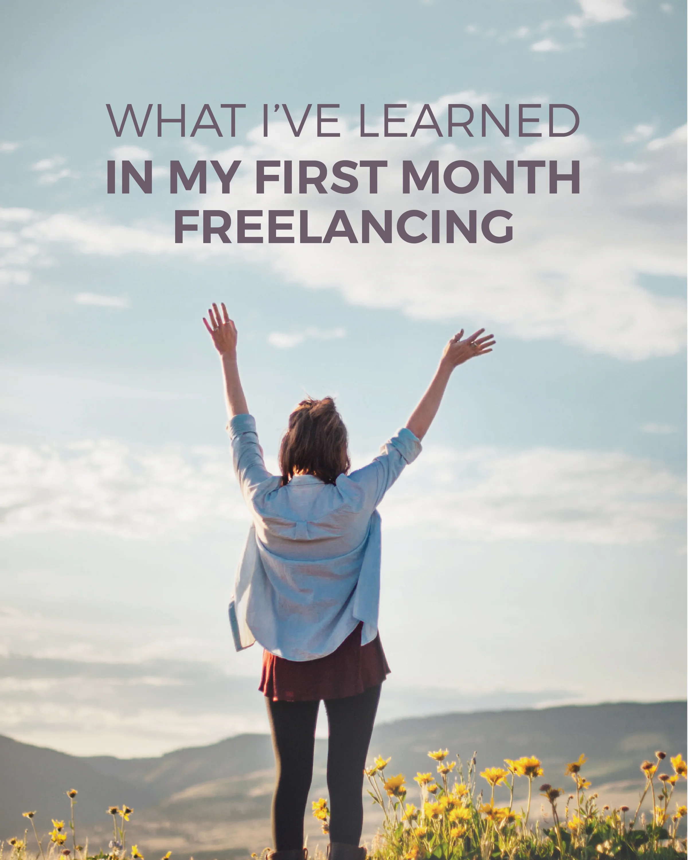 What-I-learned-in-my-first-month-freelancing.jpg