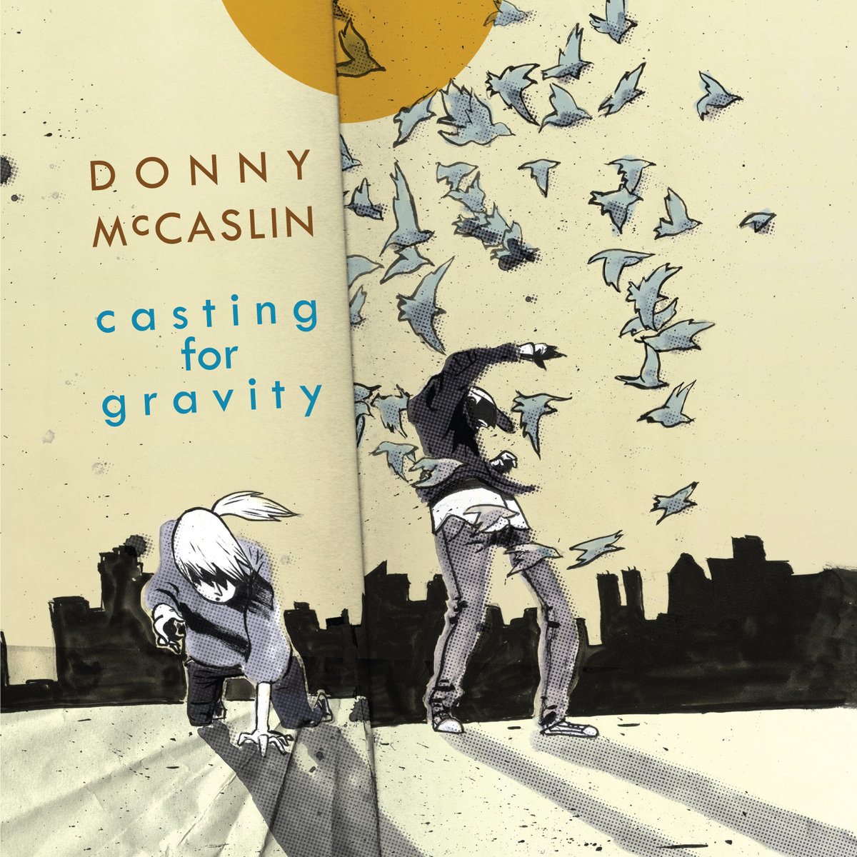 DONNY MCCASLIN | CASTING FOR GRAVITY