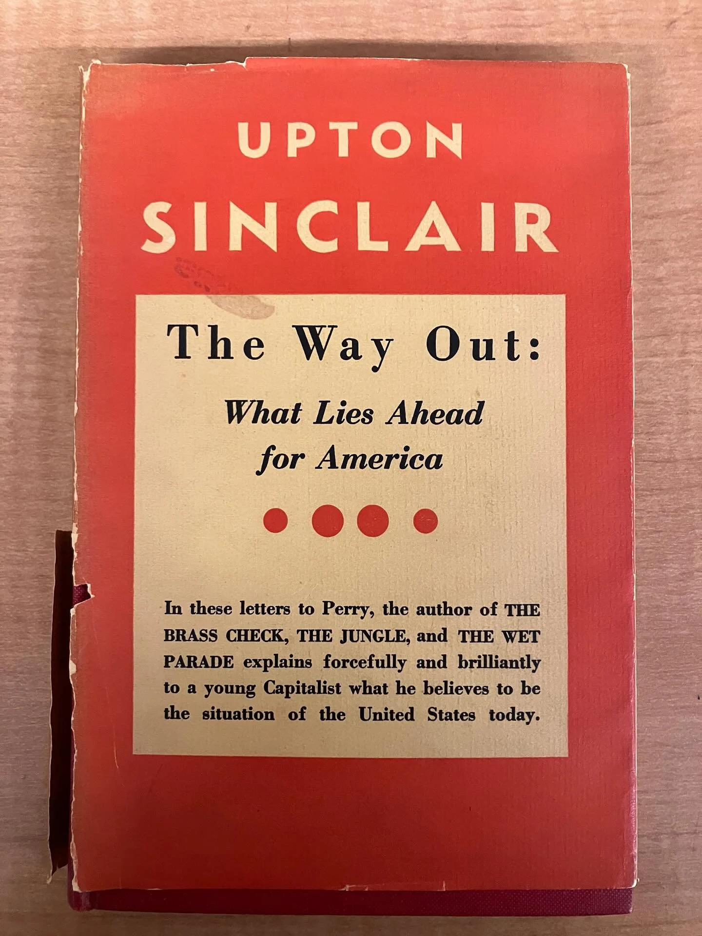 COLLECTORS CORNER FEATURE OF THE WEEK: Rare first edition copy of Upton Sinclair&rsquo;s 1933 political essay &lsquo;The Way Out&rsquo;! Beautifully inscribed: &lsquo;To Florence + Rob: You are education. With love, Upton Sinclair.&rsquo; Likely insc
