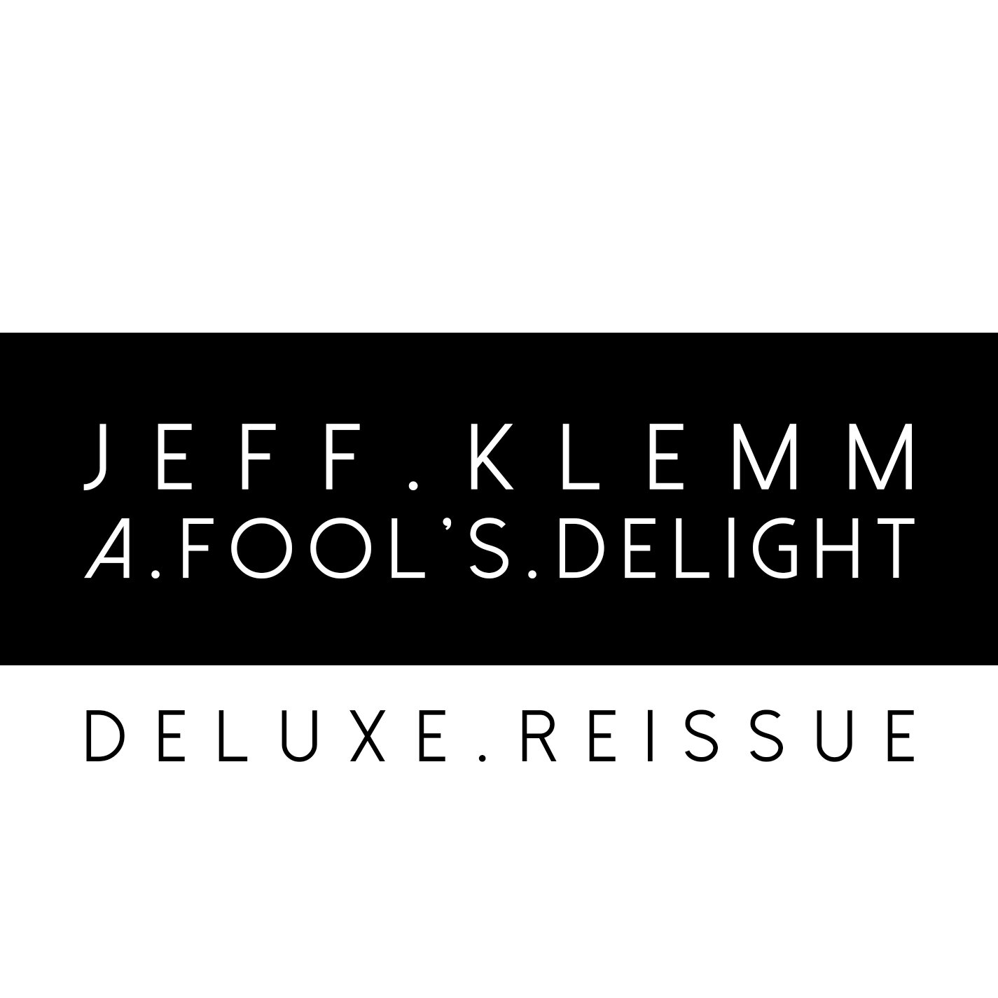A Fool's Delight (Deluxe Reissue) CD - 2021