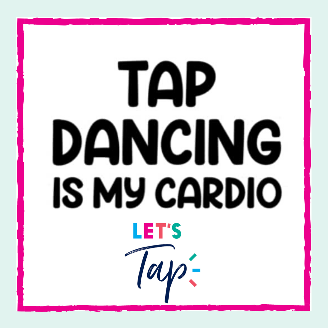 Let S Tap Cardio Fitness Adult Tap Dancing