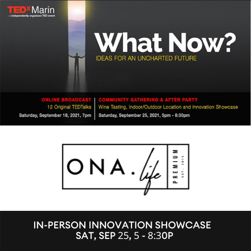 ONA x TEDx Marin | INNOVATION SHOWCASE