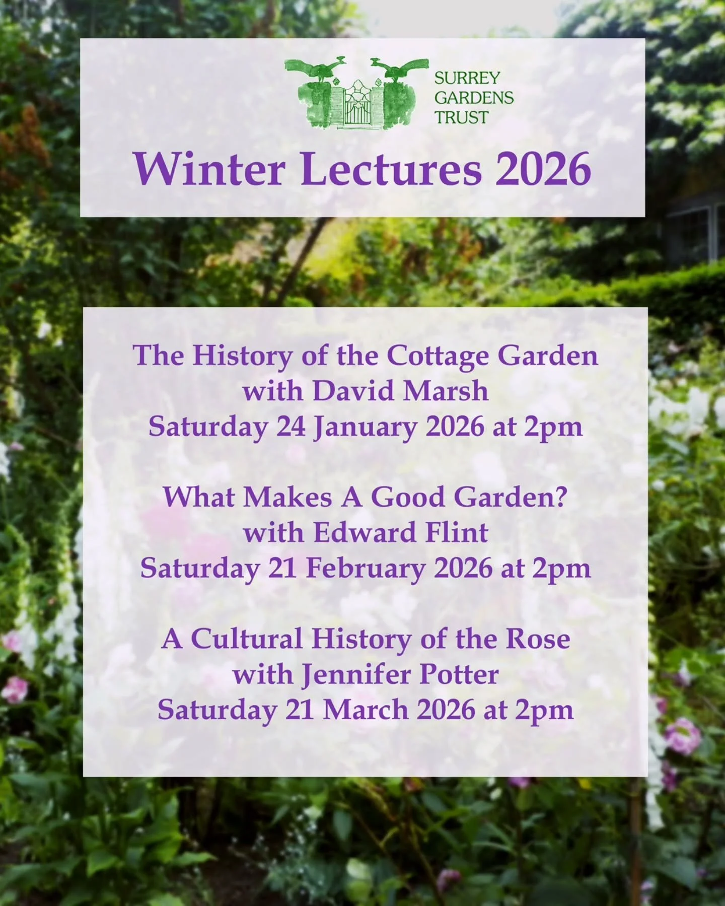 🌿 Announcing Surrey Gardens Trust Winter Lectures 2026

Join us for another exciting series of Saturday talks at Ashtead Peace Memorial Hall, starting this January! From the charm of cottage gardens to the secret history of the rose, our programme w