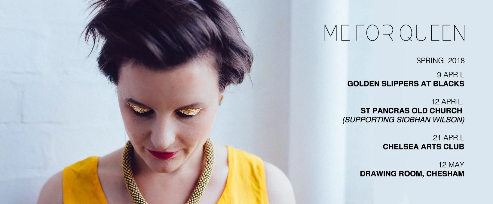Latest Me For Queen shows.