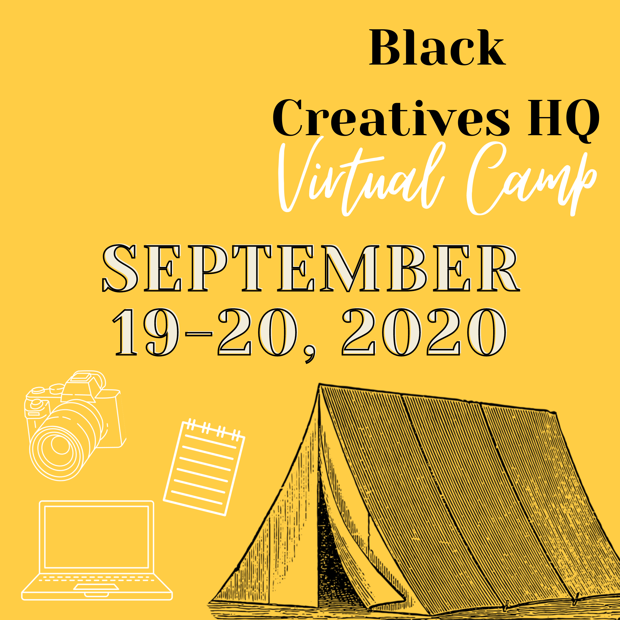 Black Creatives HQ Virtual Creative Camp September 19th - 20th, 2020