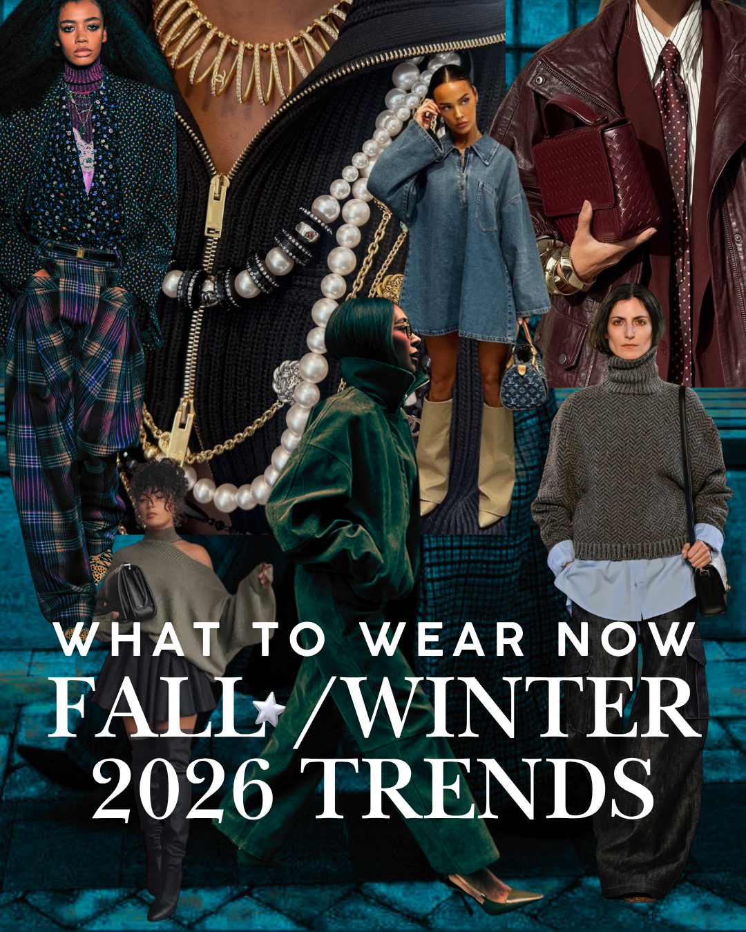 5 Fall/Winter Trends That Work in Real Life : What To Wear Right Now