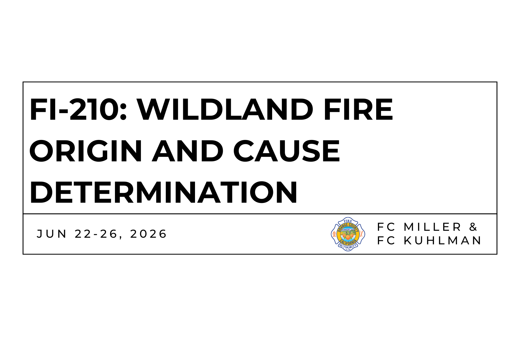 FI-210 Wildland Fire Origin and Cause Determination 