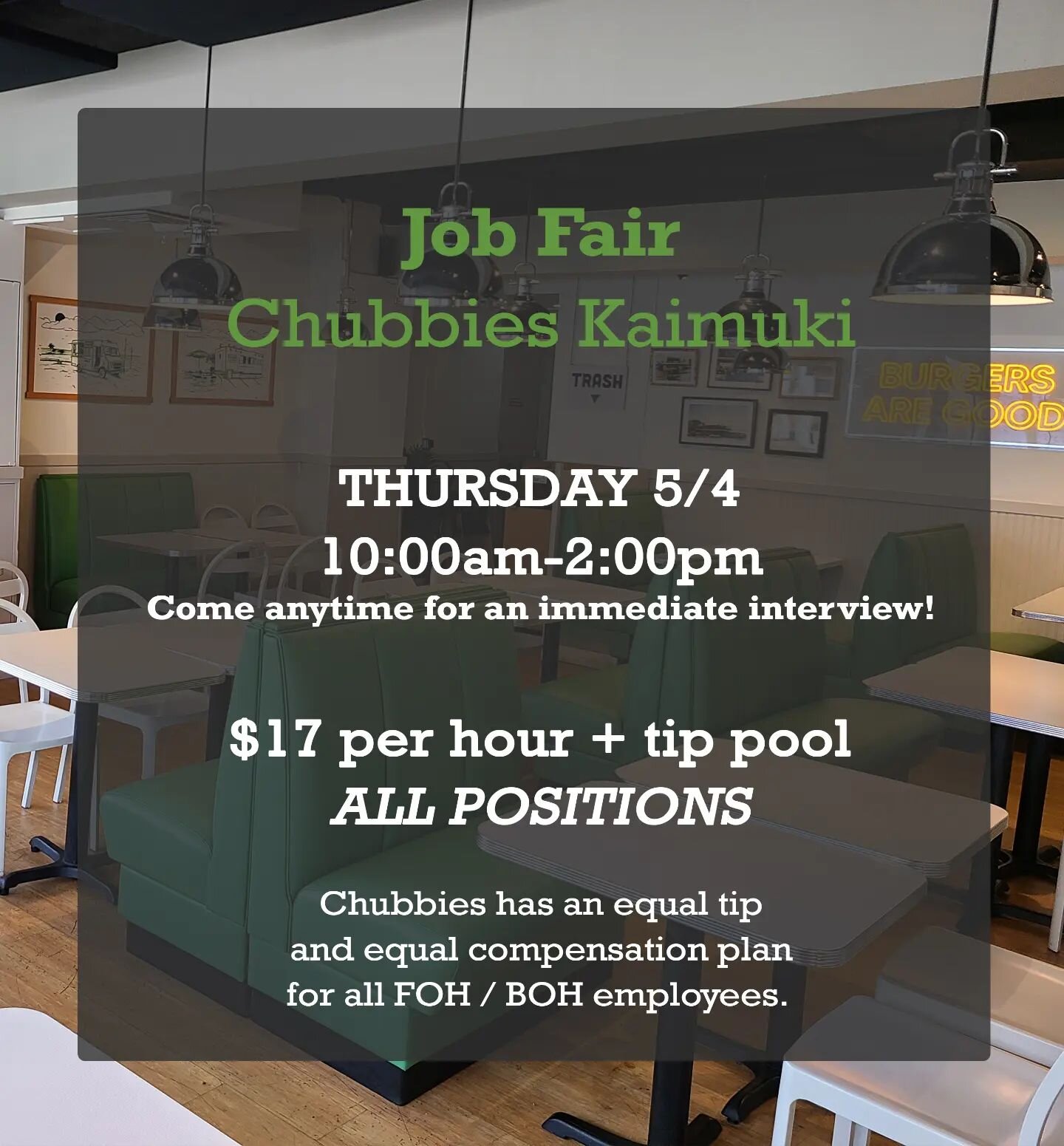 JOIN OUR TEAM🍔✨️

Details: 
- May 4th (Thursday)
- 10:00 AM - 2:00 PM 
- At Chubbies Kaimuki restaurant 
- Bring your resume or fill out an application when you get there 
- On site job interview 

Part time, full time with benefits, or seasonal (su