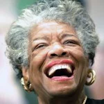 Maya Angelou