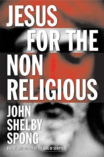  Cover of ‘Jesus for the non-religious’ by Bishop John Shelby Spong 