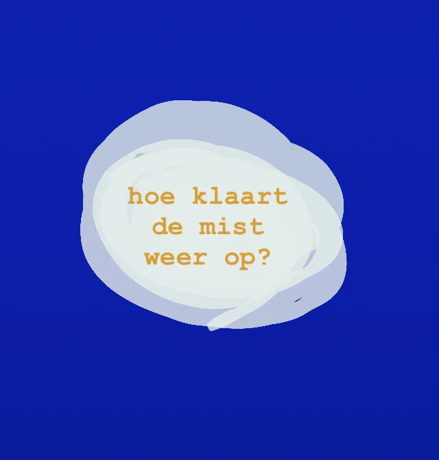 HOE KLAART DE MIST WEER OP?