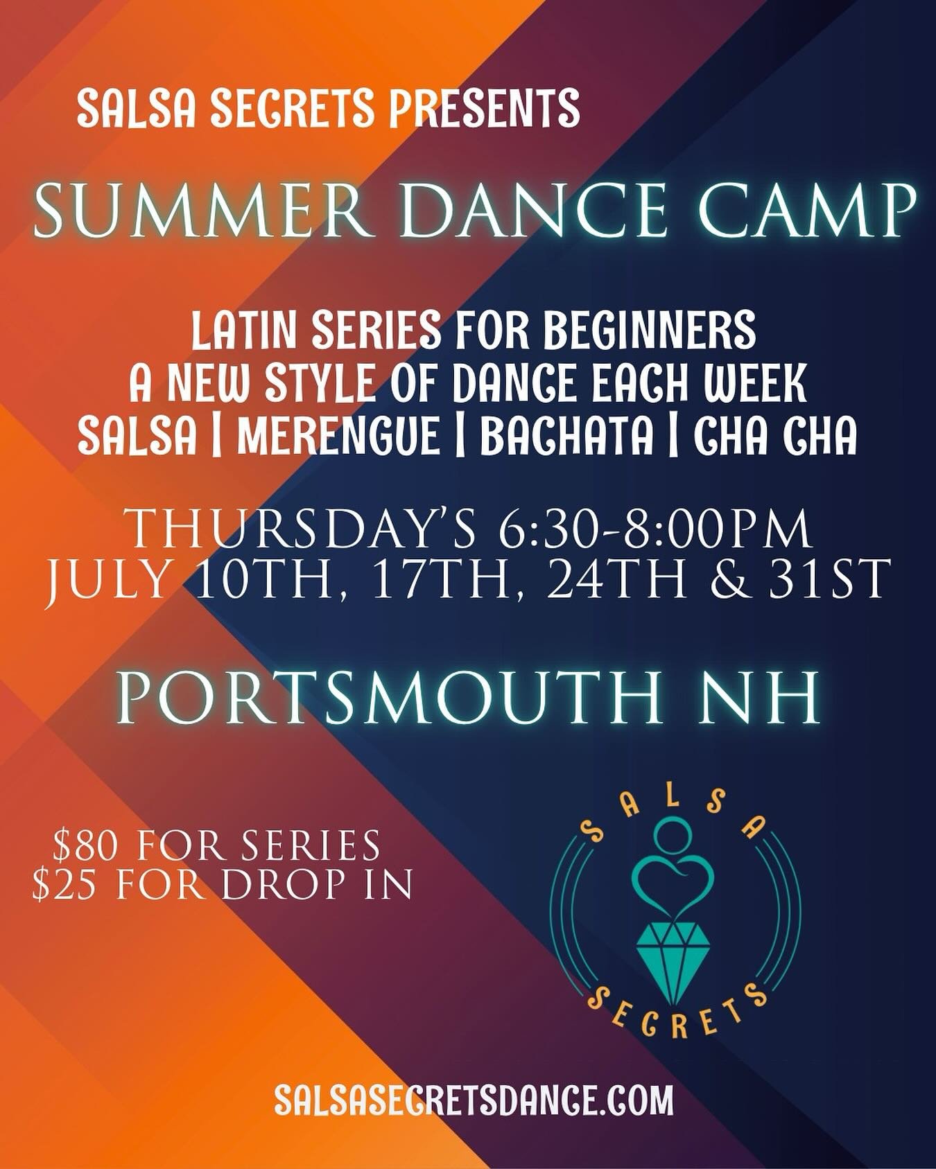 Summer Dance Camp is a 
Latin Flavor Series for beginners. 
Introduction to Salsa, Merengue, Bachata and Cha Cha.
Each week is a different style.
Singles and Couples welcome.
Thursday&rsquo;s 6:30-8:00 pm
July 10th-31st 
Portsmouth NH
$80 for the fou