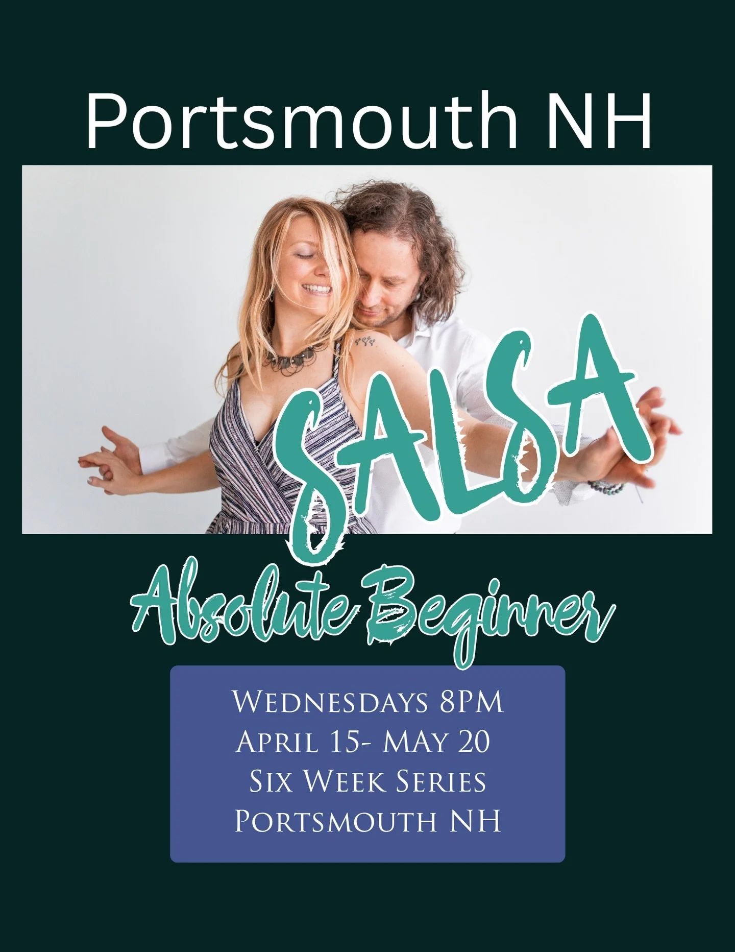 Salsa for Absolute Beginners
6 weeks series starting April 15
Portsmouth, NH