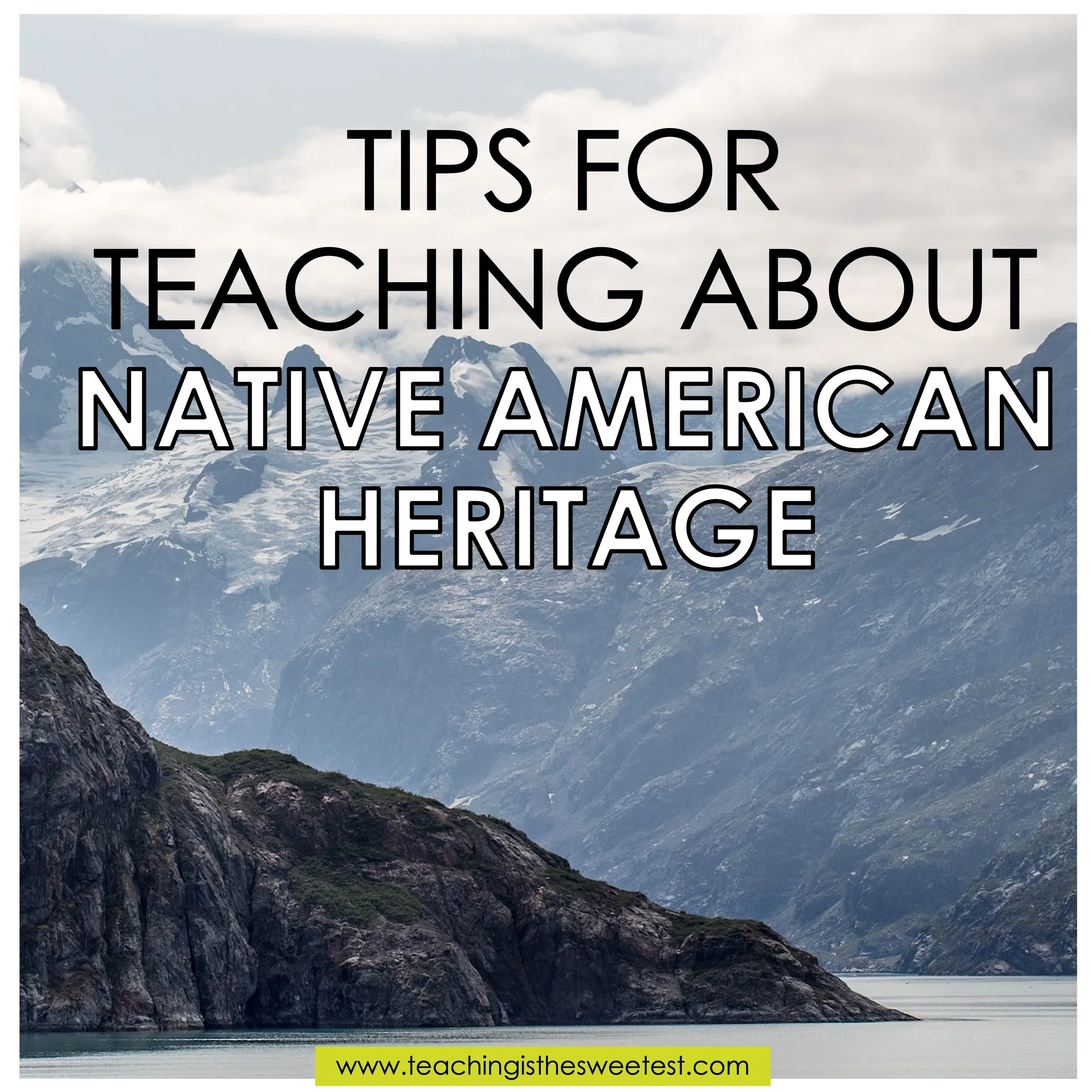 Tips for Teaching About Native American Heritage 