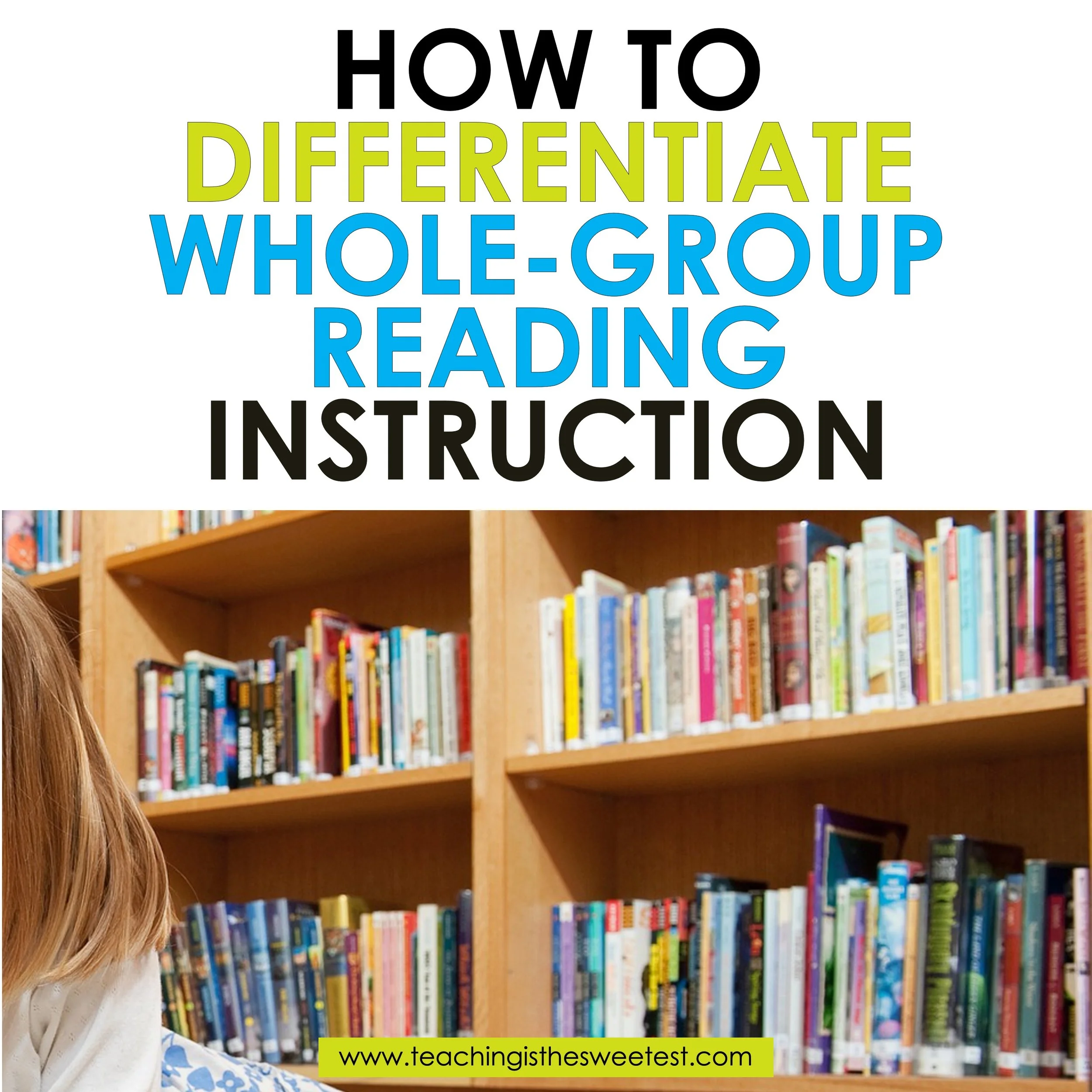 How to Differentiate Whole Group Reading Instruction Like a Rockstar