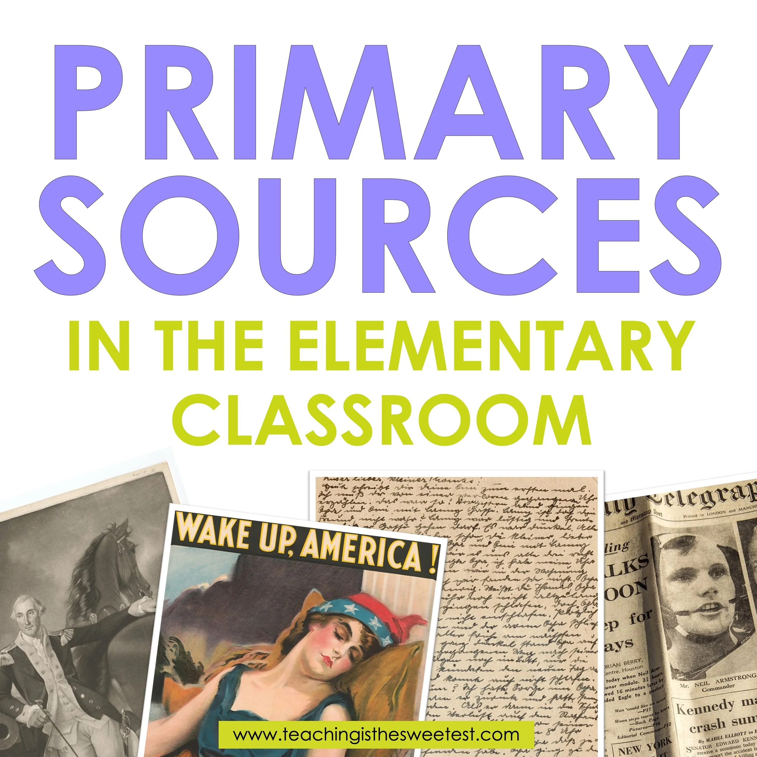 Primary Sources in the Elementary Classroom