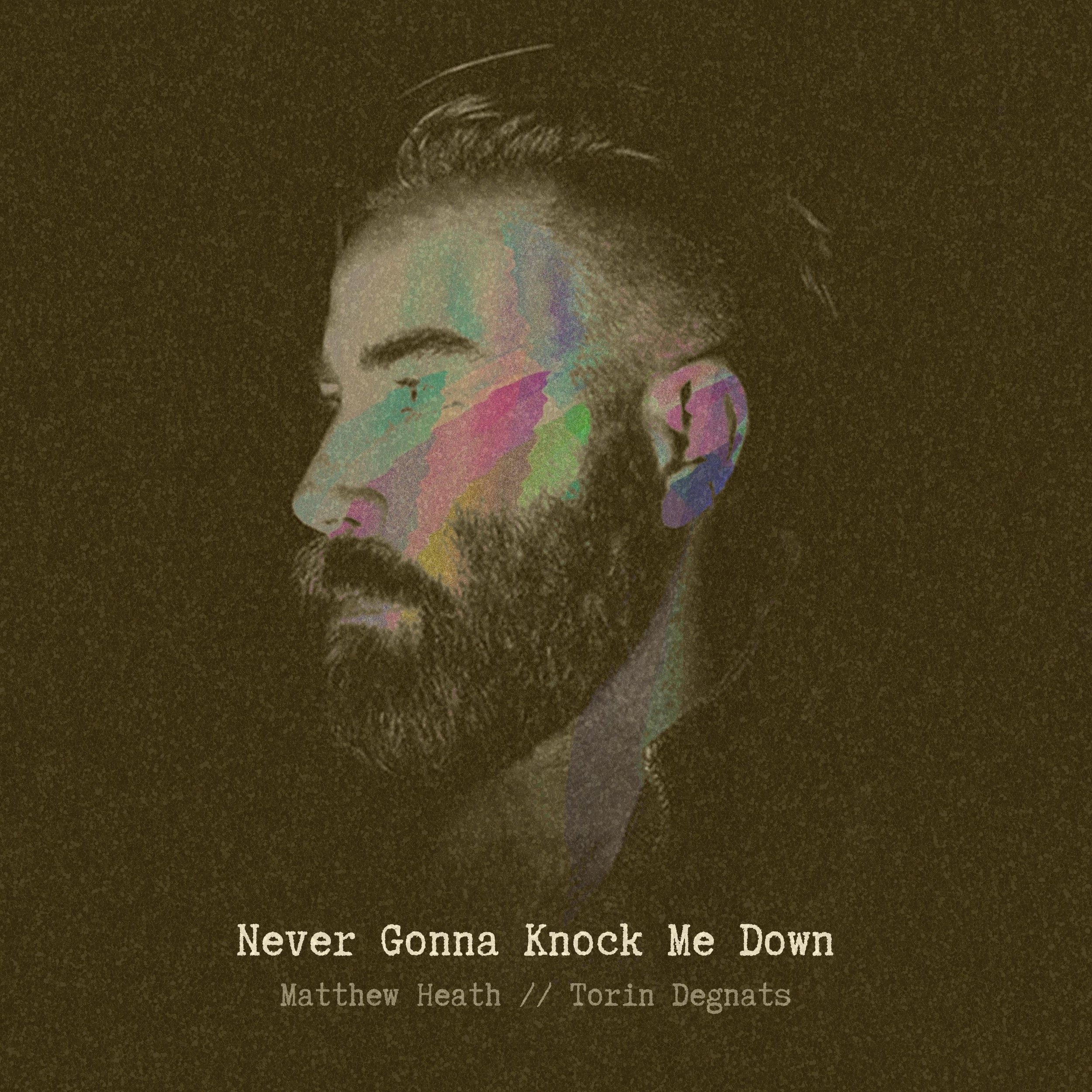 Never Gonna Knock Me Down.jpg