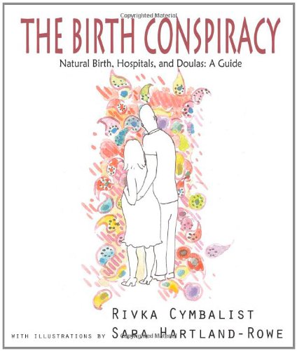 The Birth Conspiracy - Rivka Cymbalyst