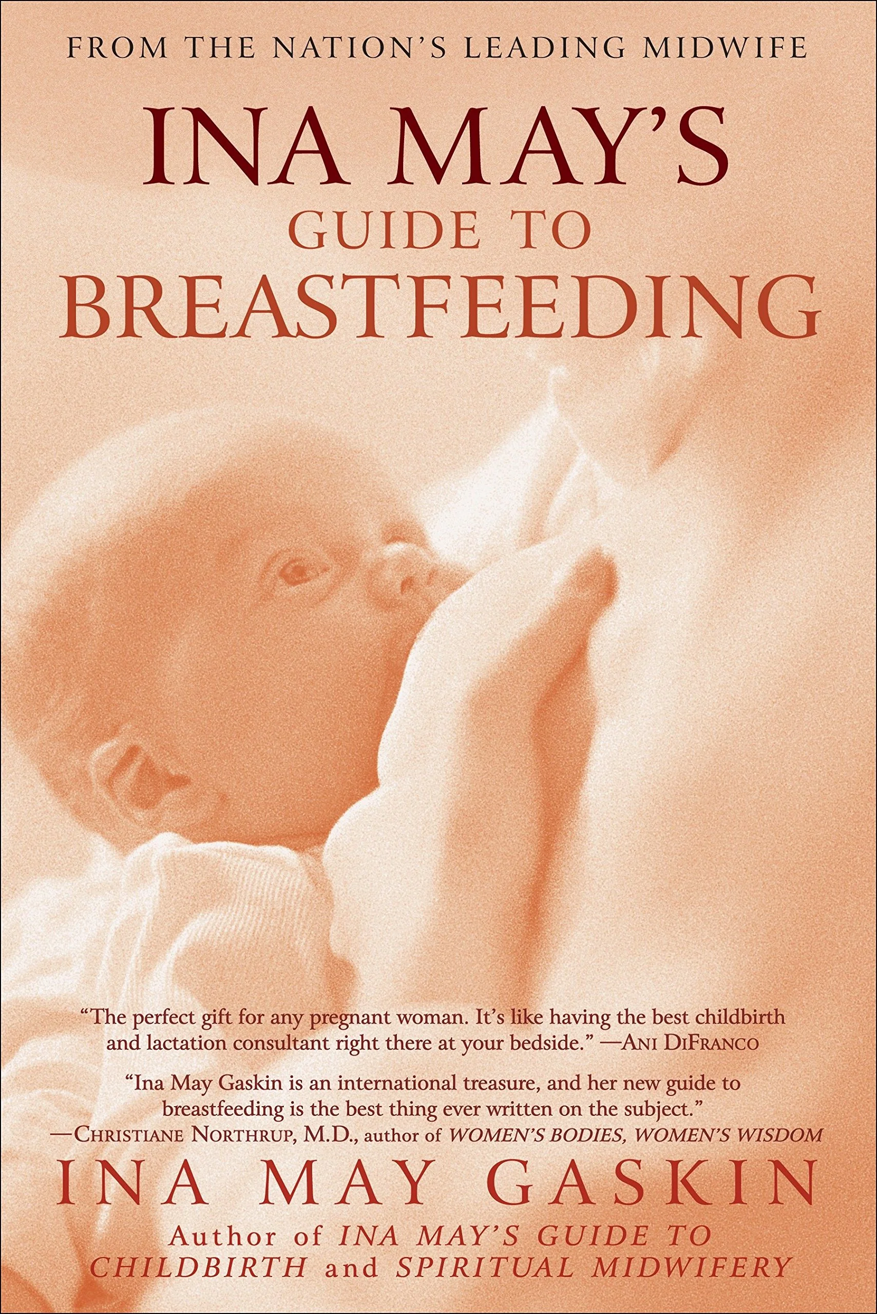 Ina May’s Guide to Breastfeeding