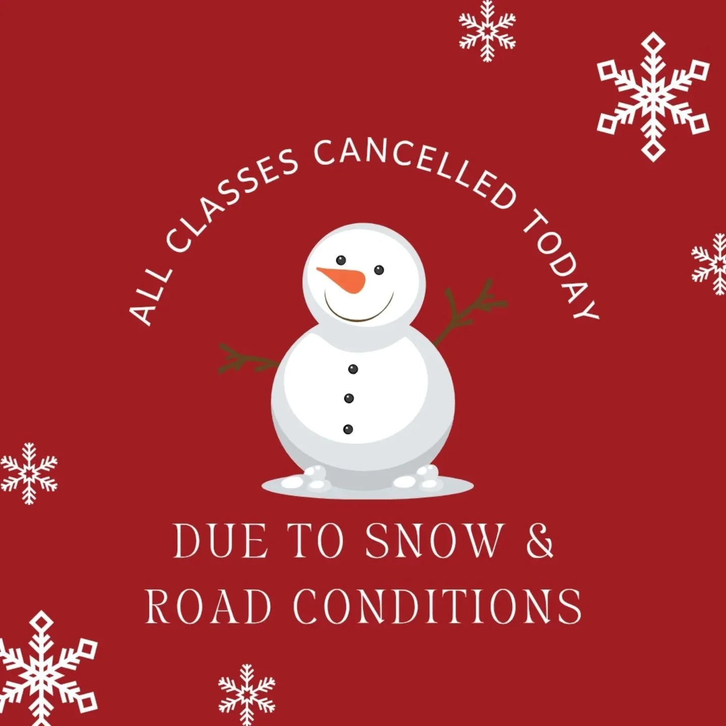 ⛄ Classes cancelled today Sunday 1/18. Stay safe! ❄️