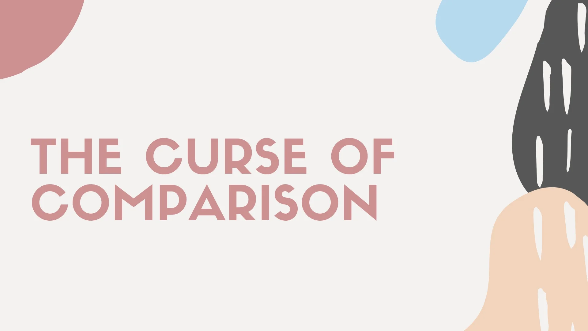 Curse of comparison (JPEG).jpg