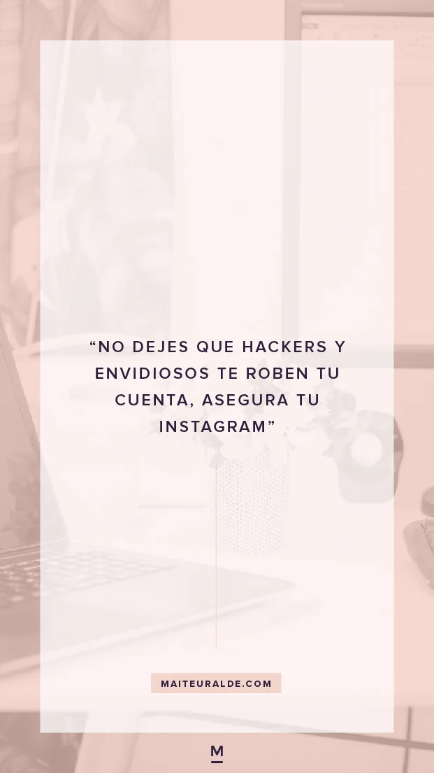 Asegurar cuenta de instagram contra hackers