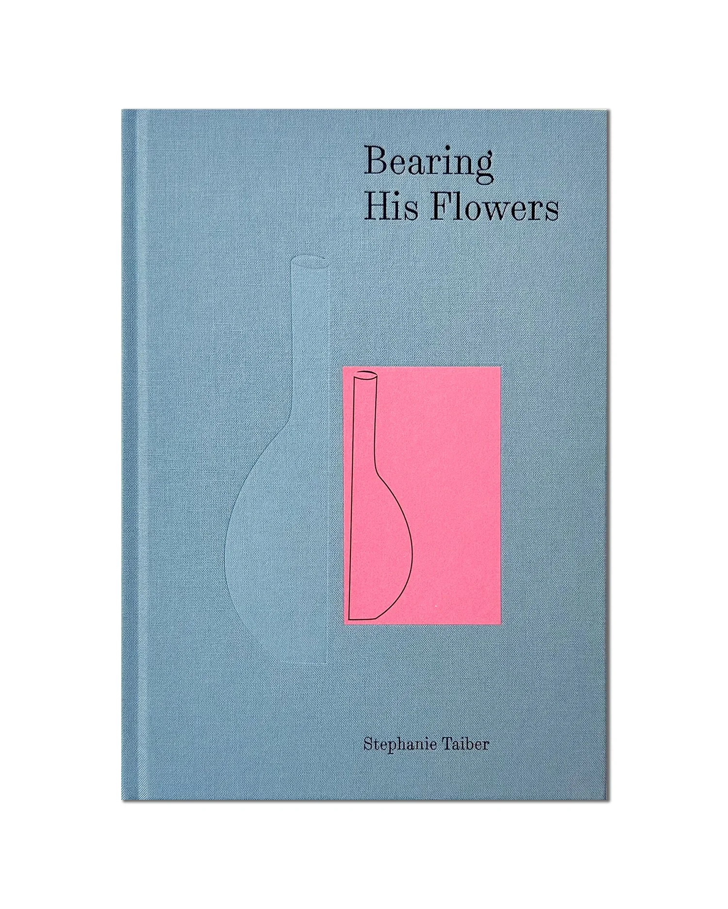 Bearing His Flowers - Stephanie Taiber