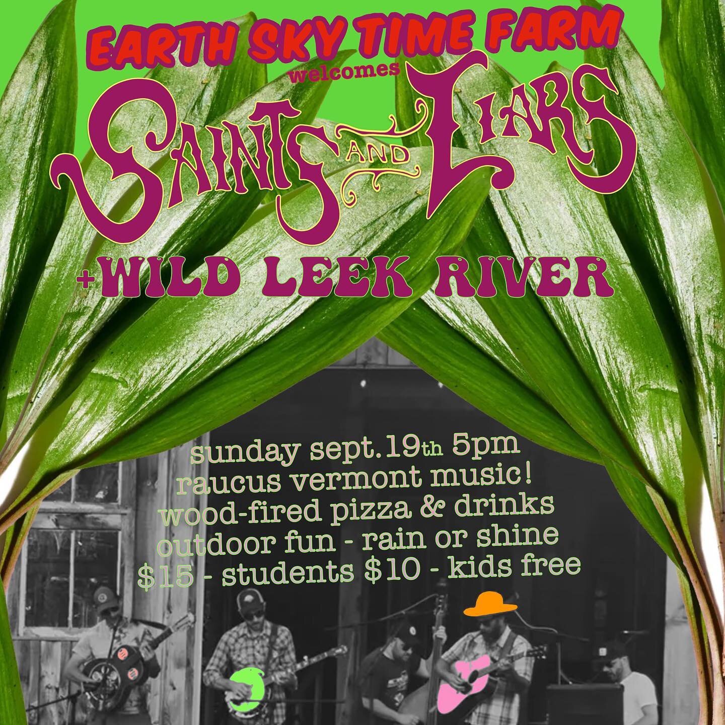 @saintsandliarsmusic and @wildleekriver this Sunday @earthskytime!
5:00 outdoors! 
Pizza! Drinks!
Rough &lsquo;n rowdy VT music!
Scroll to revisit the family jam with @_themammals the last time the saints came marchin into EST back in &lsquo;19