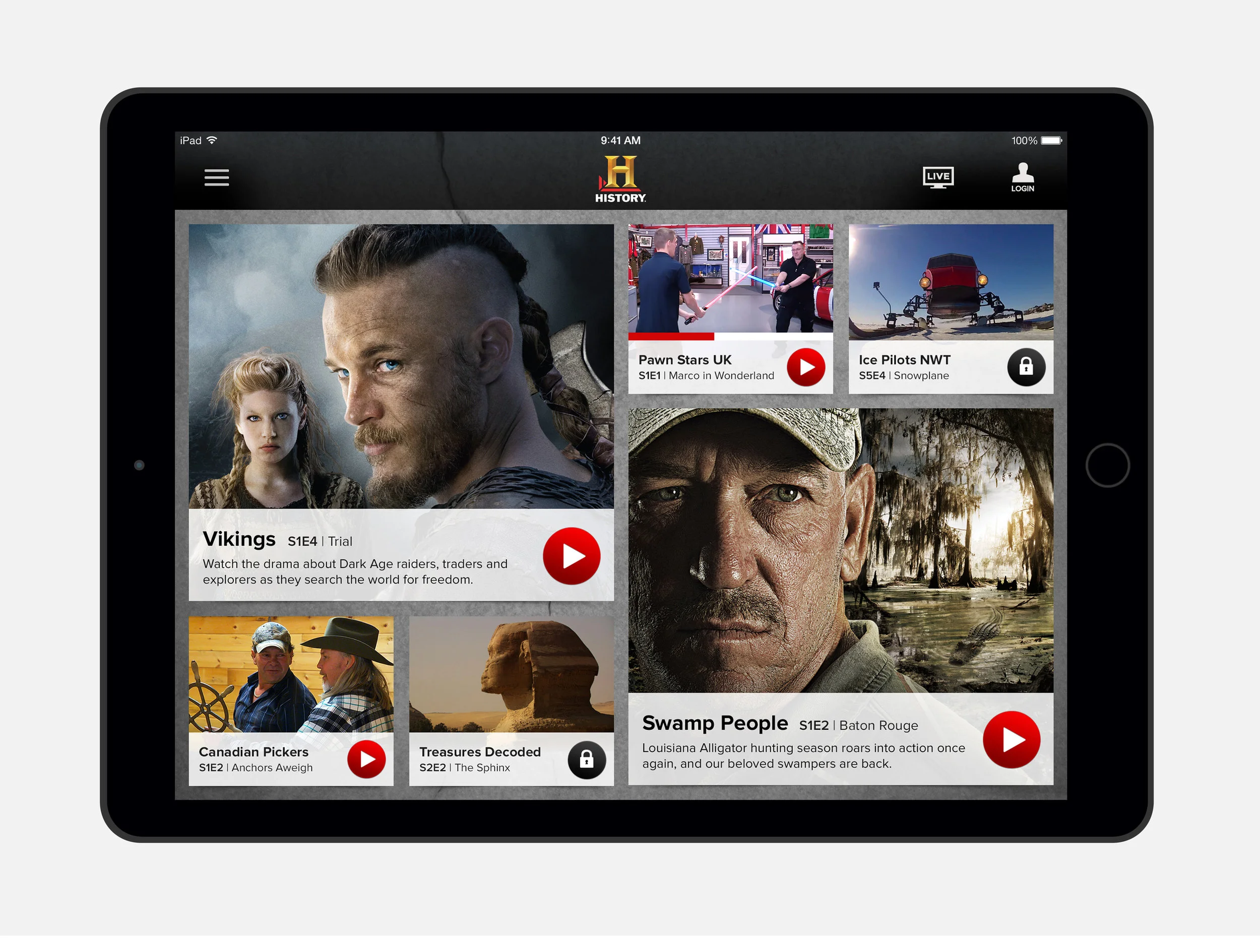   MY ROLE: ART DIRECTOR + DESIGNER   I was responsible for the app design and was tasked with making sure we showcase the HISTORY brand lineup prominently. HISTORY has several big production shows with beautiful Keyart Assets so we put that to good u