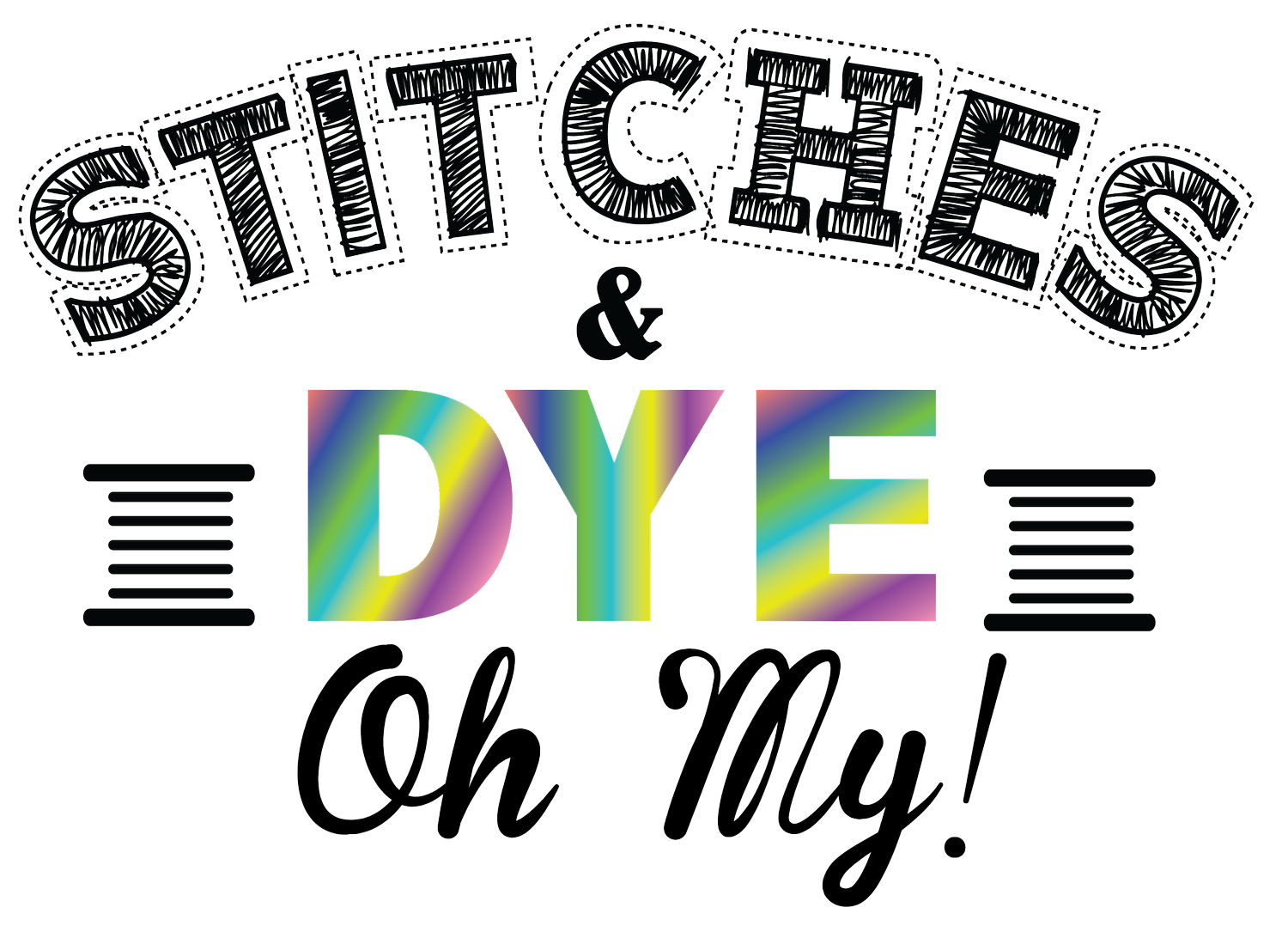 Stitches & Dye, Oh My!