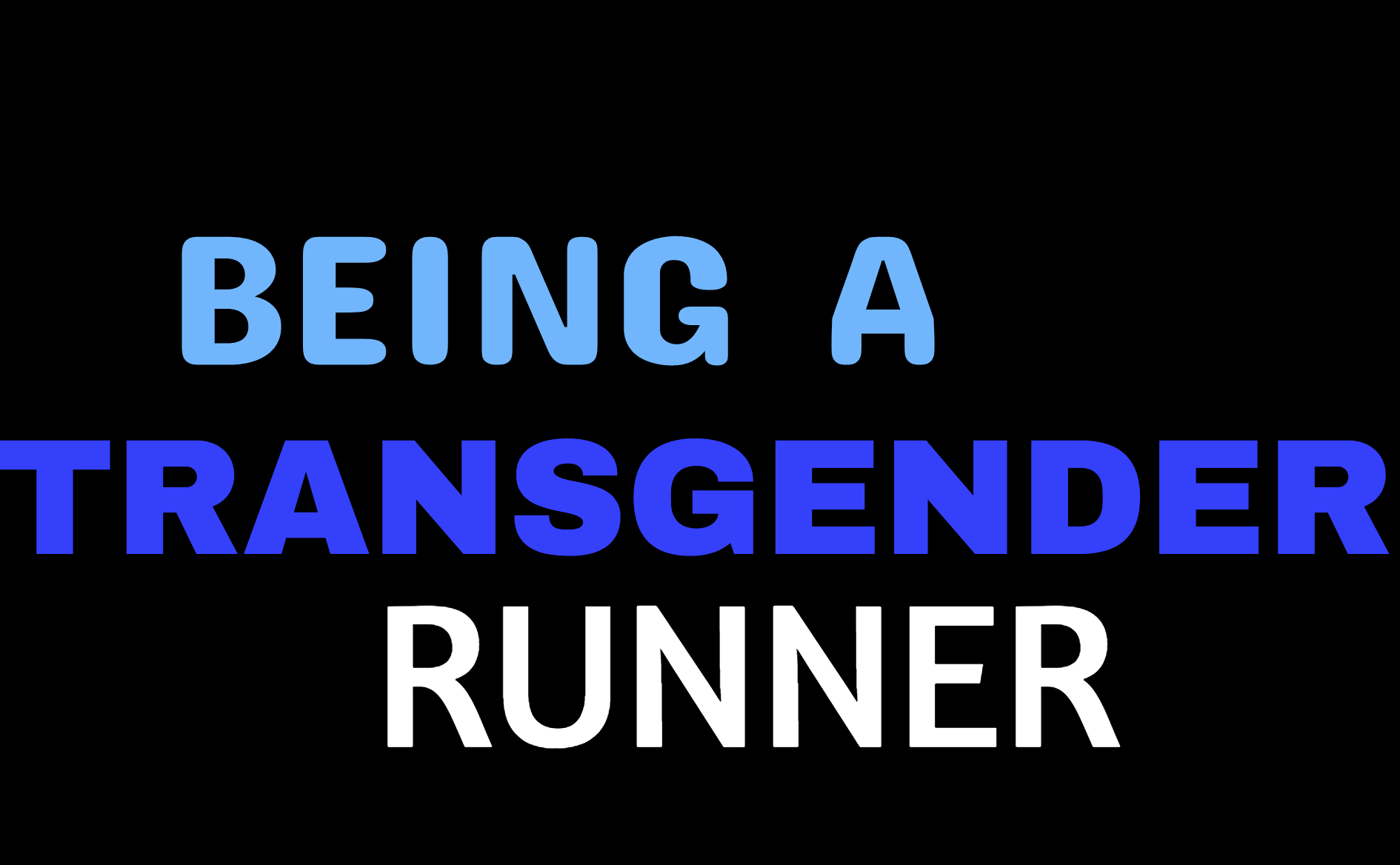 Being a transgender runner