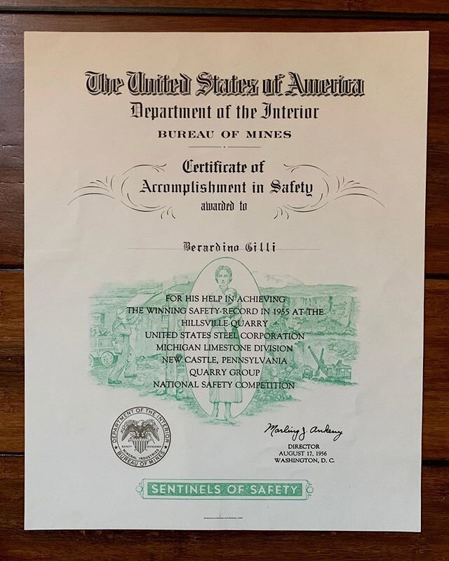 FAMIGLIA: Certificate of accomplishment in safety presented to my great grandpa, who was a blaster in a limestone quarry that in the 50s “annually supplies US Steel’s Pittsburgh and Youngstown District plants with 1,200,000 tons of high c