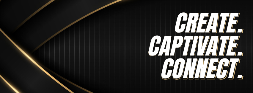 CREATE. CAPTIVATE. CONNECT.png
