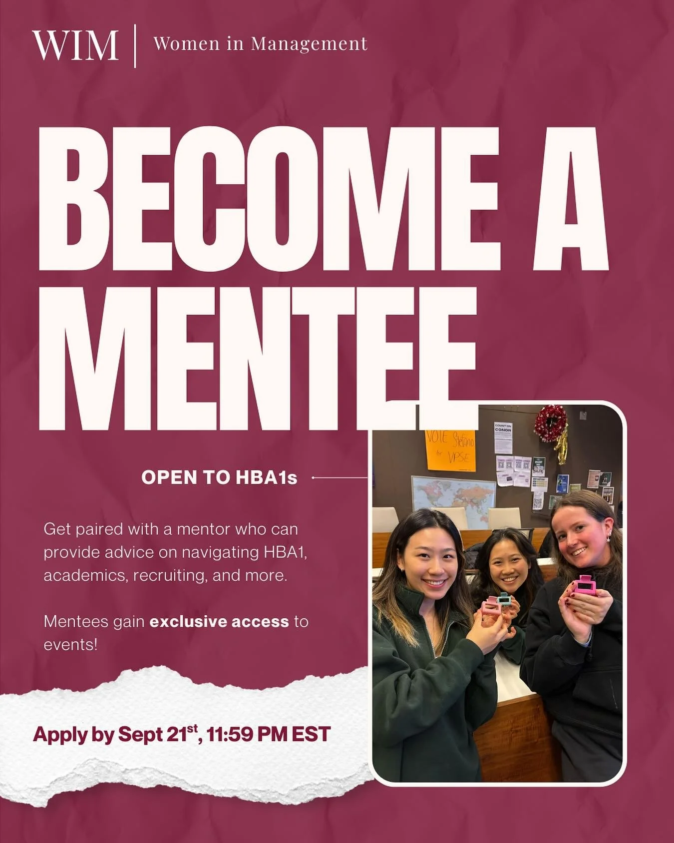 Are you an HBA1? 🫵

If you are looking for a way to get involved with WIM, apply to be a mentee! Applications are due September 21st, 11:59 PM EST.

Mentees will be paired with an HBA2/3 mentor who can provide advice on navigating HBA1, academics, r