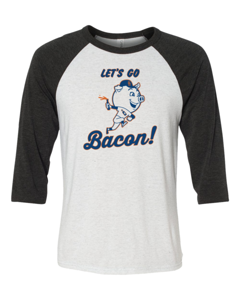  Let's Go Bacon | $30 