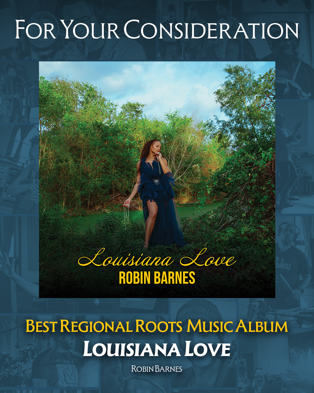 Robin Barnes, For Your Consideration: Best Regional Roots Music Album "Louisiana Love"