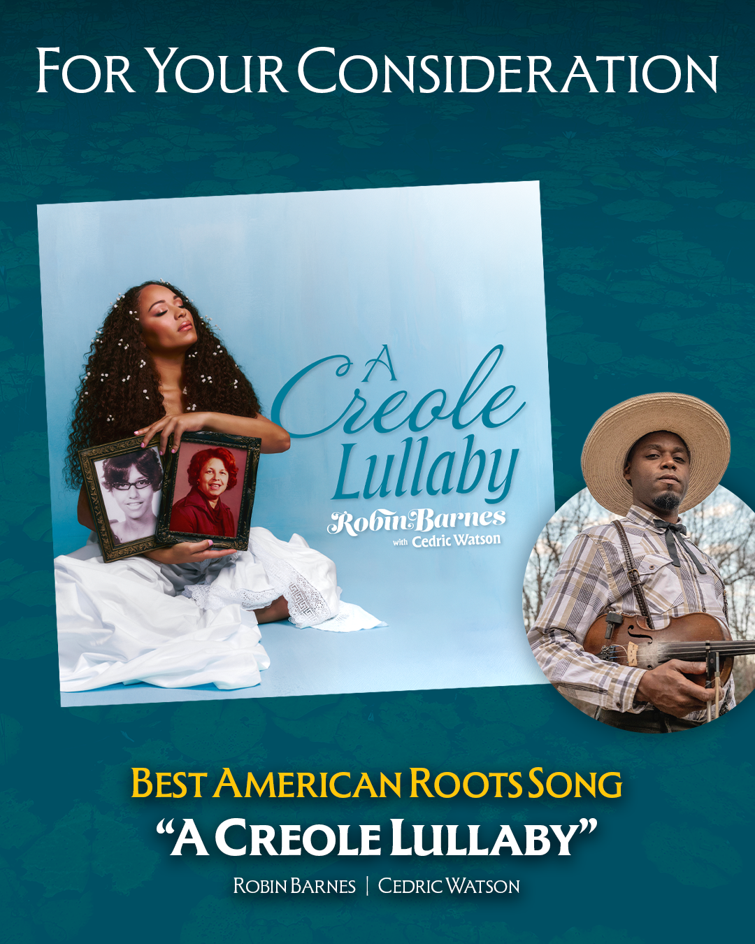 Robin Barnes, For Your Consideration: Best American Roots Song "A Creole Lullaby"