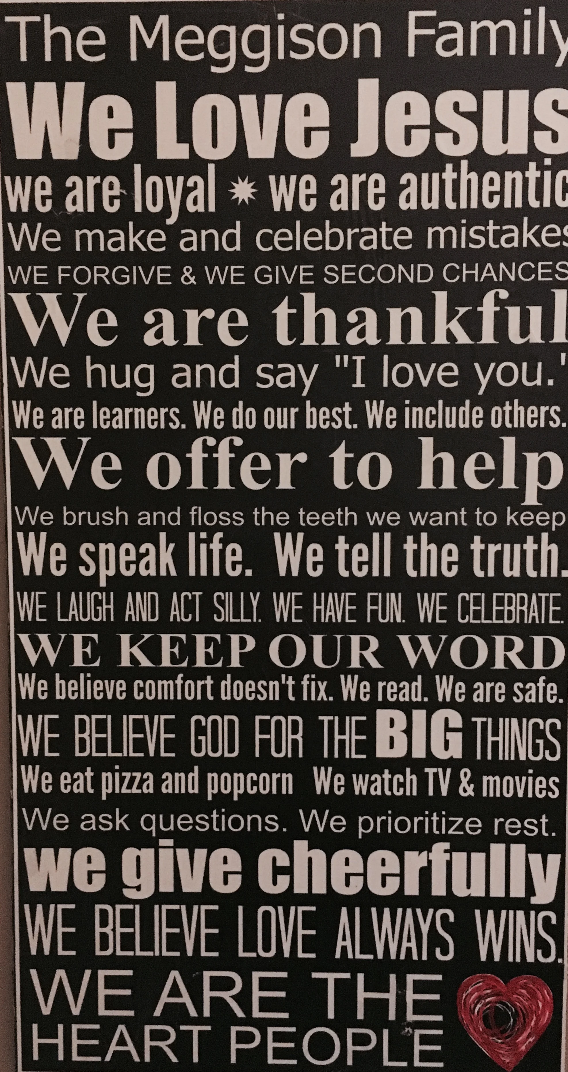 What are your values? Ever write a few of them down? Mrs. Kara Schulte made this from ours.