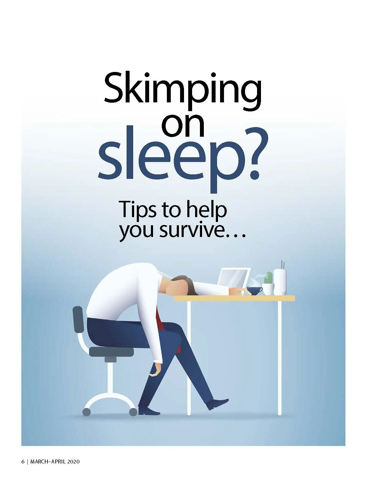 Skimping on sleep? Tips to help you survive!