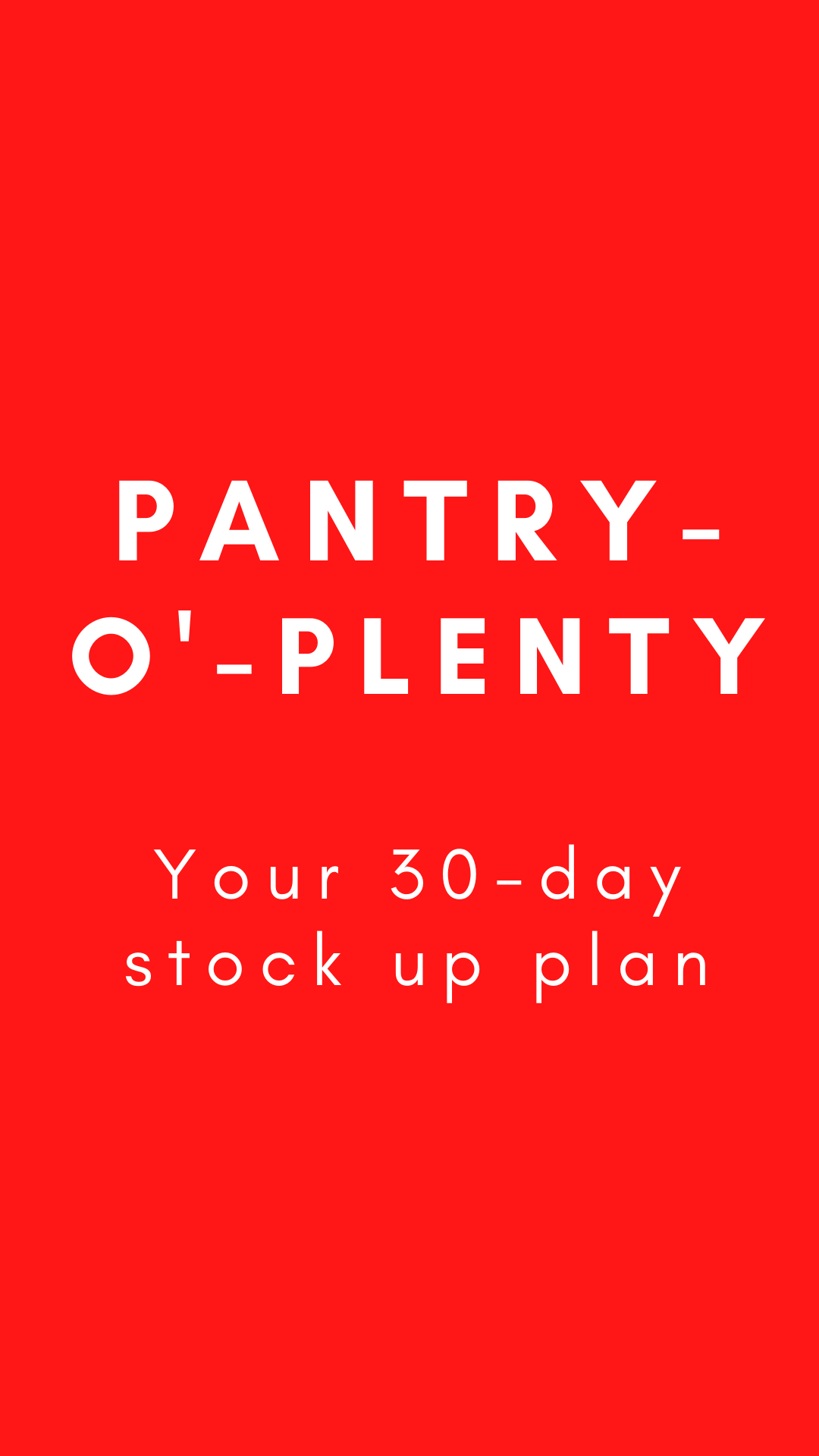 Pantry-o'-Plenty