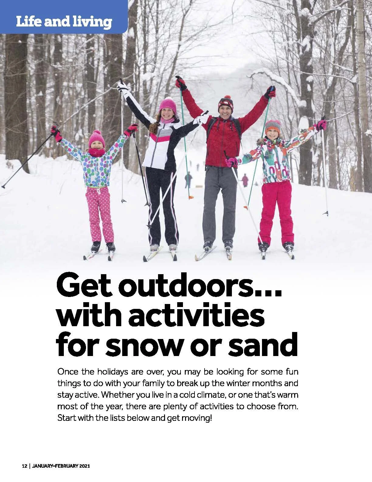 Get outdoors.....with activities for snow or sand