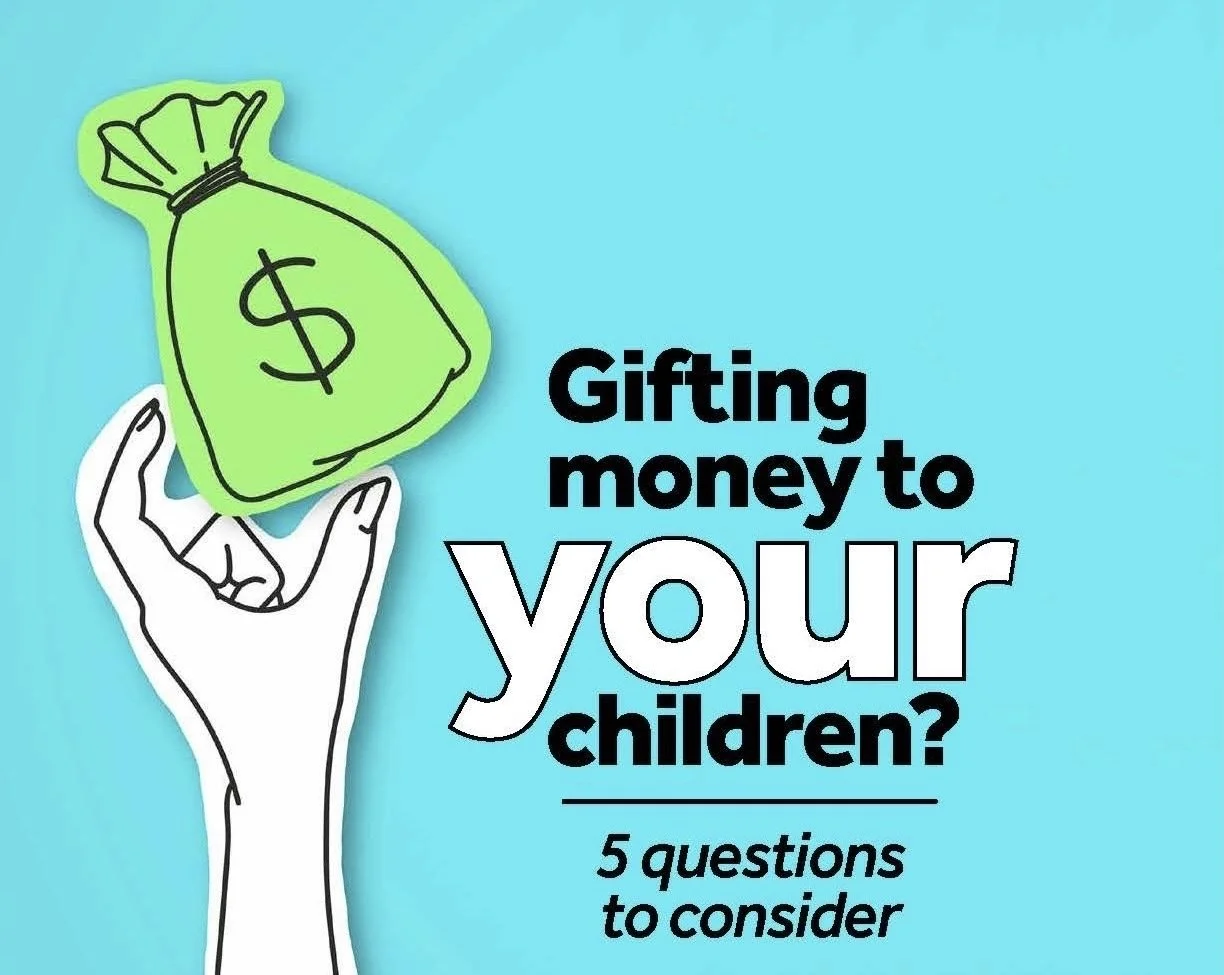 Gifting money to your children?