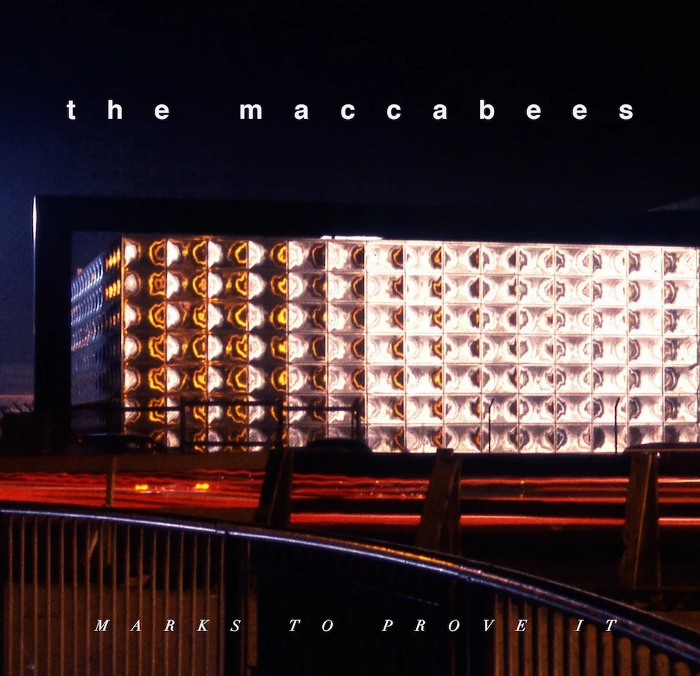 maccabees-marks-to-prove-it.jpg