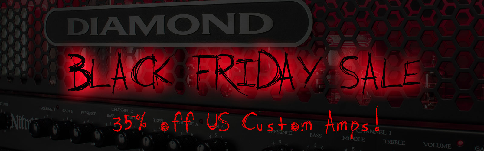 Don't miss our major Diamond Amps Black Friday sale also! Just click on the picture and check it out!