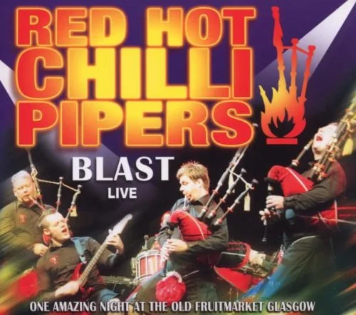 Blast (Live) - Red Hot Chilli Pipers