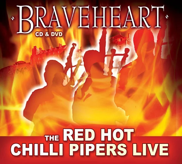 Braveheart (CD & DVD) - The Red Hot Chilli Pipers